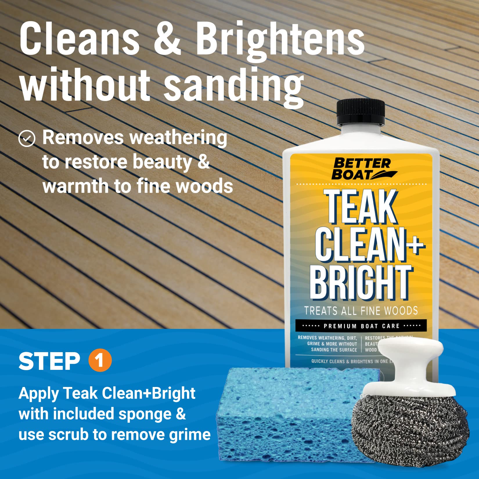 Better Boat Teak Cleaner and Sealer Kit, Includes Brightener, for Wood Restoration, Outdoor Furniture, Boats, Indoor Furniture, Shower Stools, Cleans
