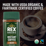 Rex Coffee Organic Fairtrade Natural Decaf Freeze-Dried Instant Coffee - Naturally Decaffeinated Arabica, 3.53 oz Glass Jar - Lab Tested for Mold