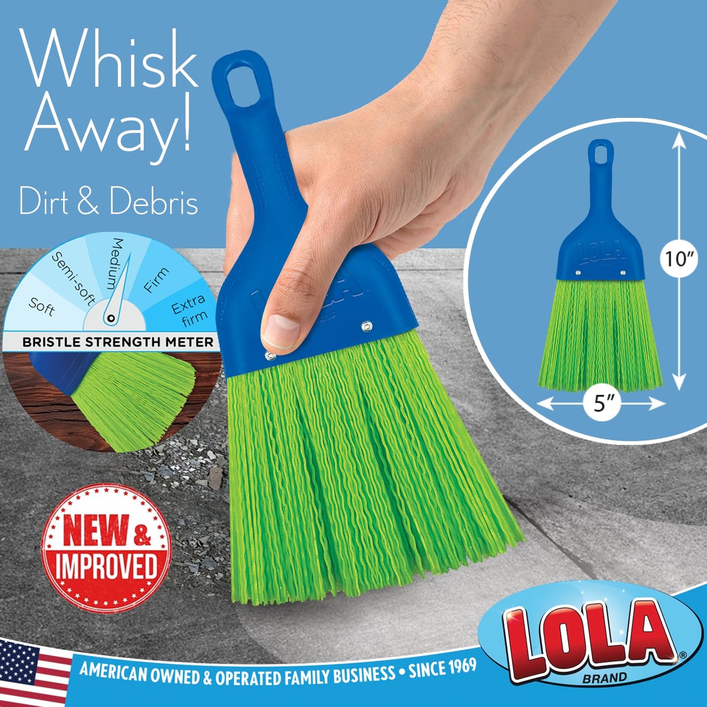 LOLA Heavy Duty Whisk Broom, Hand Brush, Durable Bristles, Whisks Away Dirt & Debris, Compact, Hang Hole for Easy Storage, Indoor/Outdoor, 1 Pack