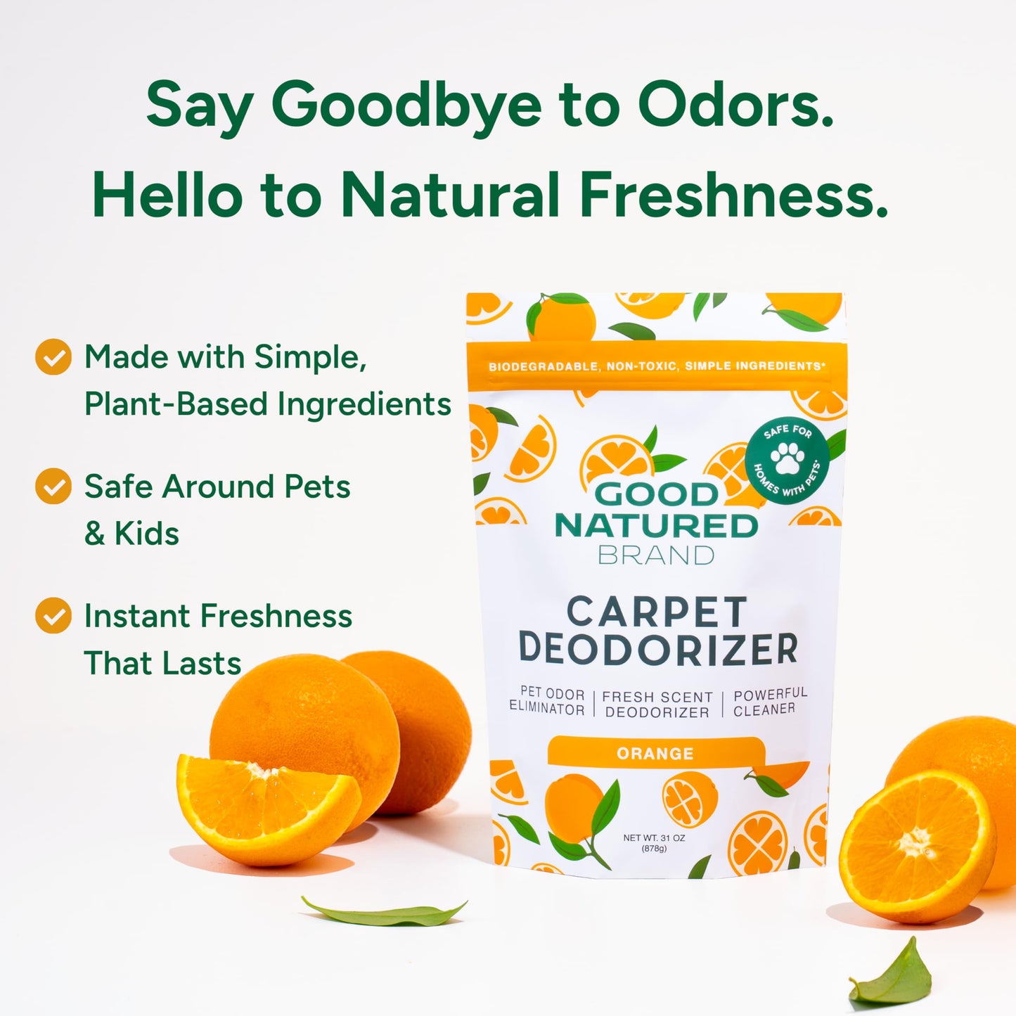 Good Natured Brand | Carpet Deodorizer & Freshener Powder | 31 oz Pet Odor Eliminator for Strong Odor & Pet Urine | Fresh Natural Sweet Orange Scent |