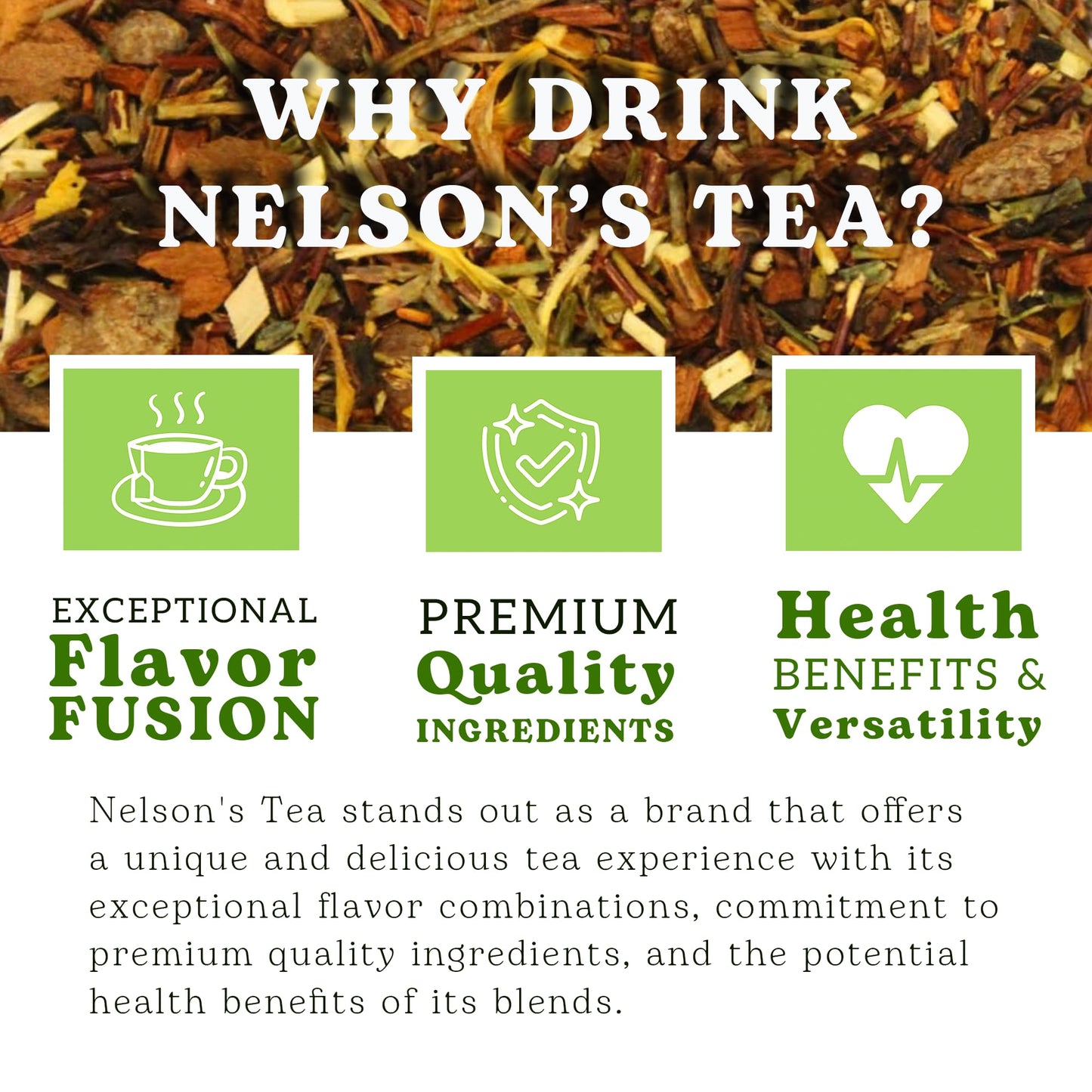 Nelson's Tea - Banana Nut Bread - Caffeine Free - Irresistible Blend of Green and Red Rooibos, Honey Bush & Natural Flavored Tea - Smooth and Creamy