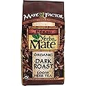 The Mate Factor Organic Dark Roast Yerba Mate, 12 OZ
