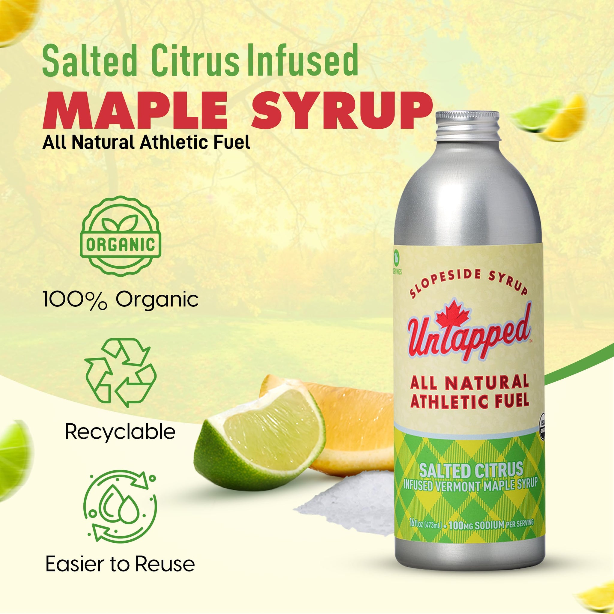UnTapped Salted Citrus Bulk Bottle - 16 Servings | 16 Fl Oz Aluminum Bottle | Pure Maple Syrup with Refreshing Citrus Flavor and Sea Salt for Natural