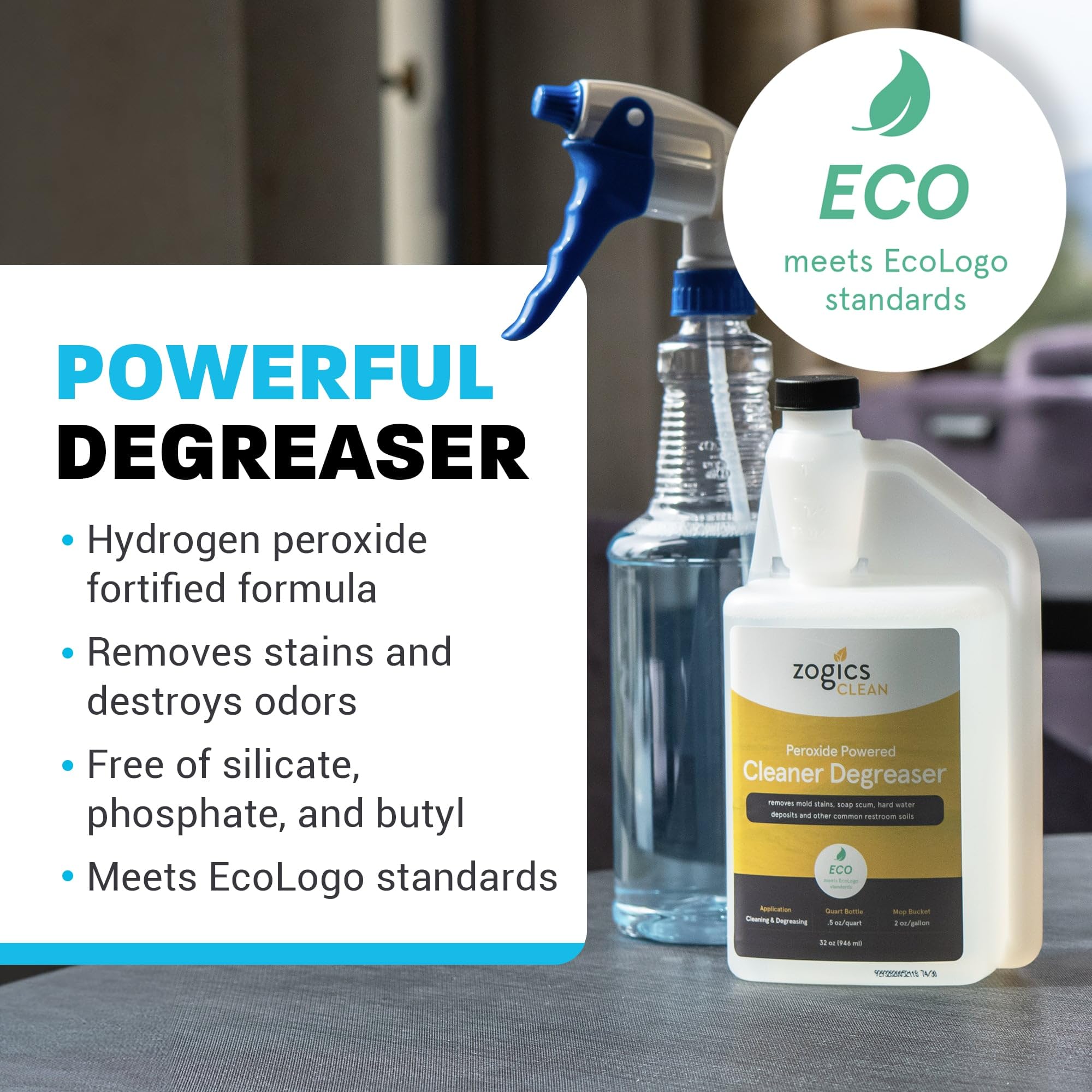 Zogics Peroxide Powered Cleaner Degreaser, 32 oz Bottle Makes up to 8 Gallons - Meets ECOLOGO Standards