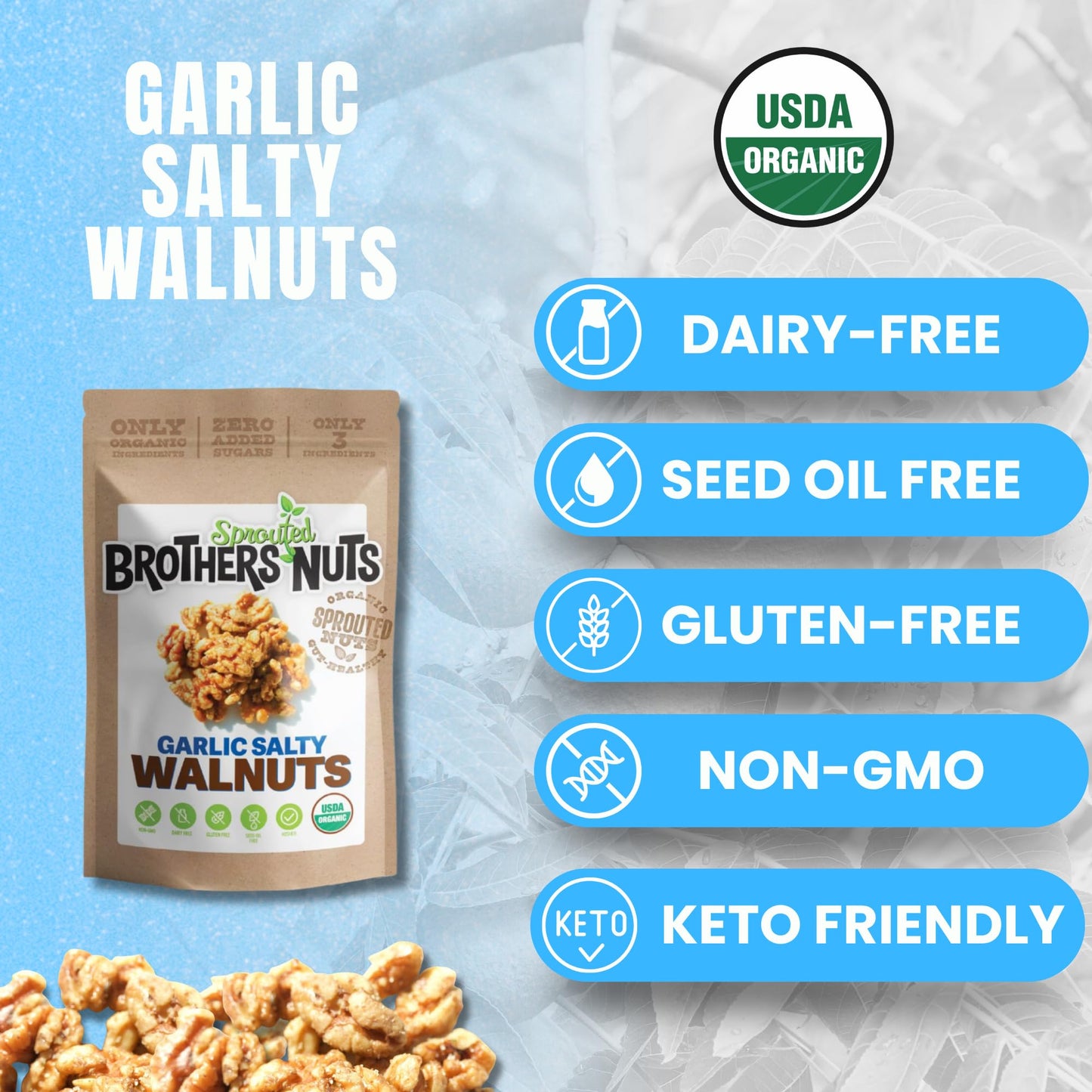 Brothers Nuts Garlic Salty Walnuts - Organic, Sprouted Walnuts - Healthy Keto Snack - Vegan, Gluten-Free, Kosher - No Preservatives - 6 oz