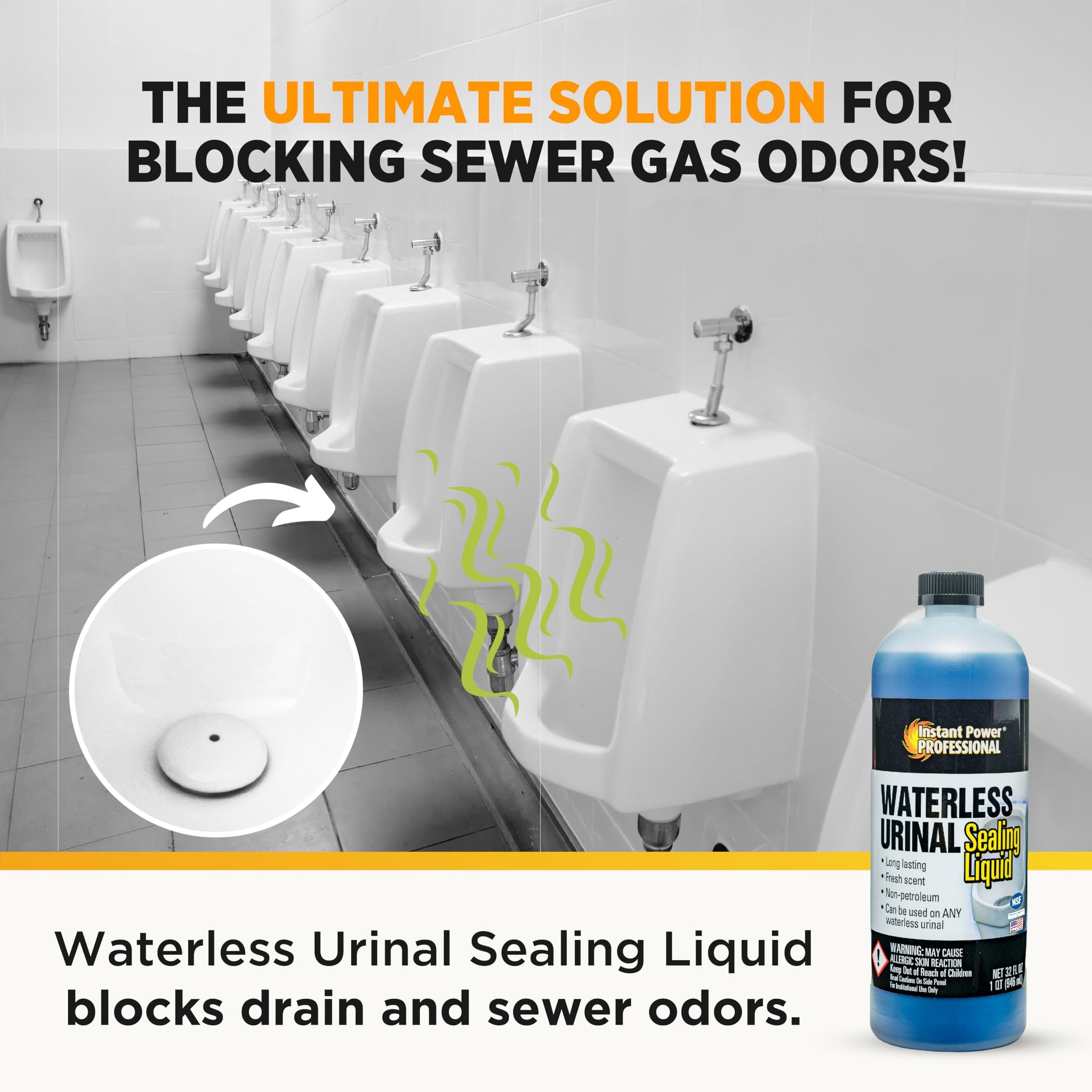 Instant Power Professional Waterless Urinal Sealing Liquid - Urine Remover for Stains and Odors, Urine Deordorizer, Bathroom Cleaning Supplies - 32 Fl