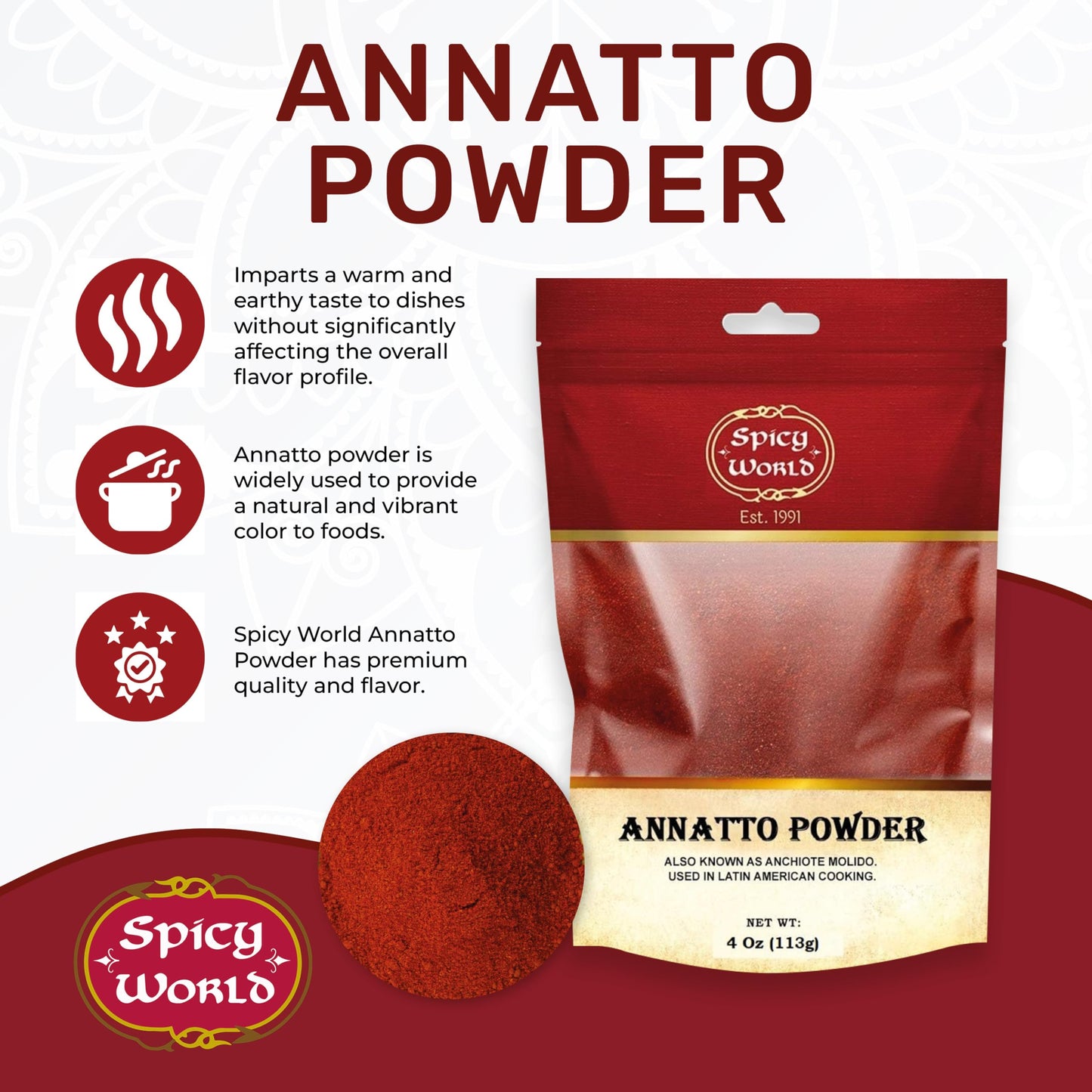 Spicy World Annatto Powder 4 Ounce Bag (113g) - Premium Ground Annatto Seed and Achiote Powder for Vibrant Dishes - Latin American Flavors