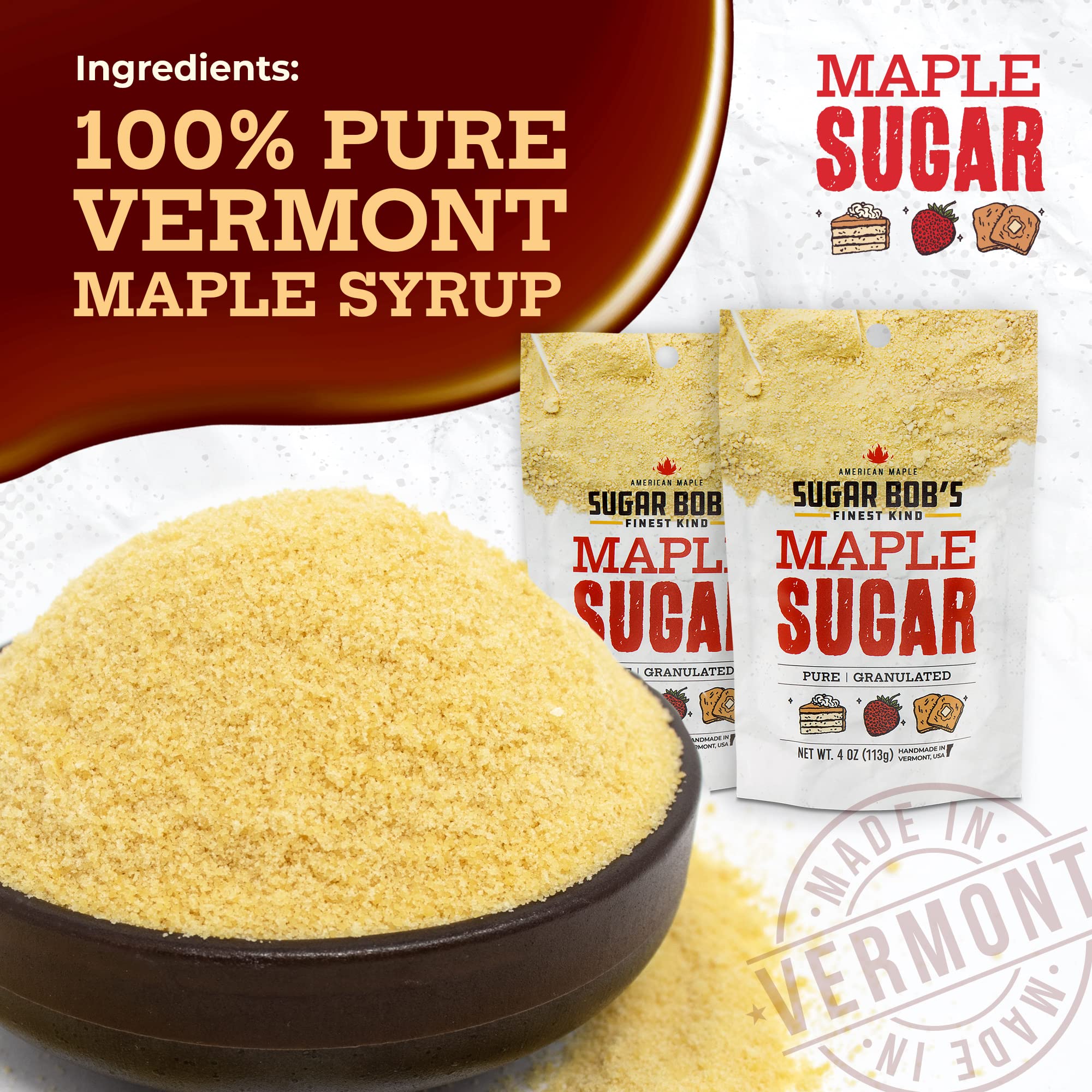 Sugar Bob’s Finest Kind, Vermont Maple Sugar, Made from All-Natural Vermont Maple Syrup, 4 oz.