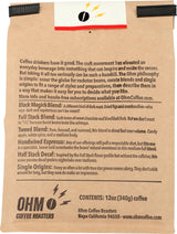 Ohm Coffee Roasters Black Magick Blend, Medium-Dark Roast, 12oz bag