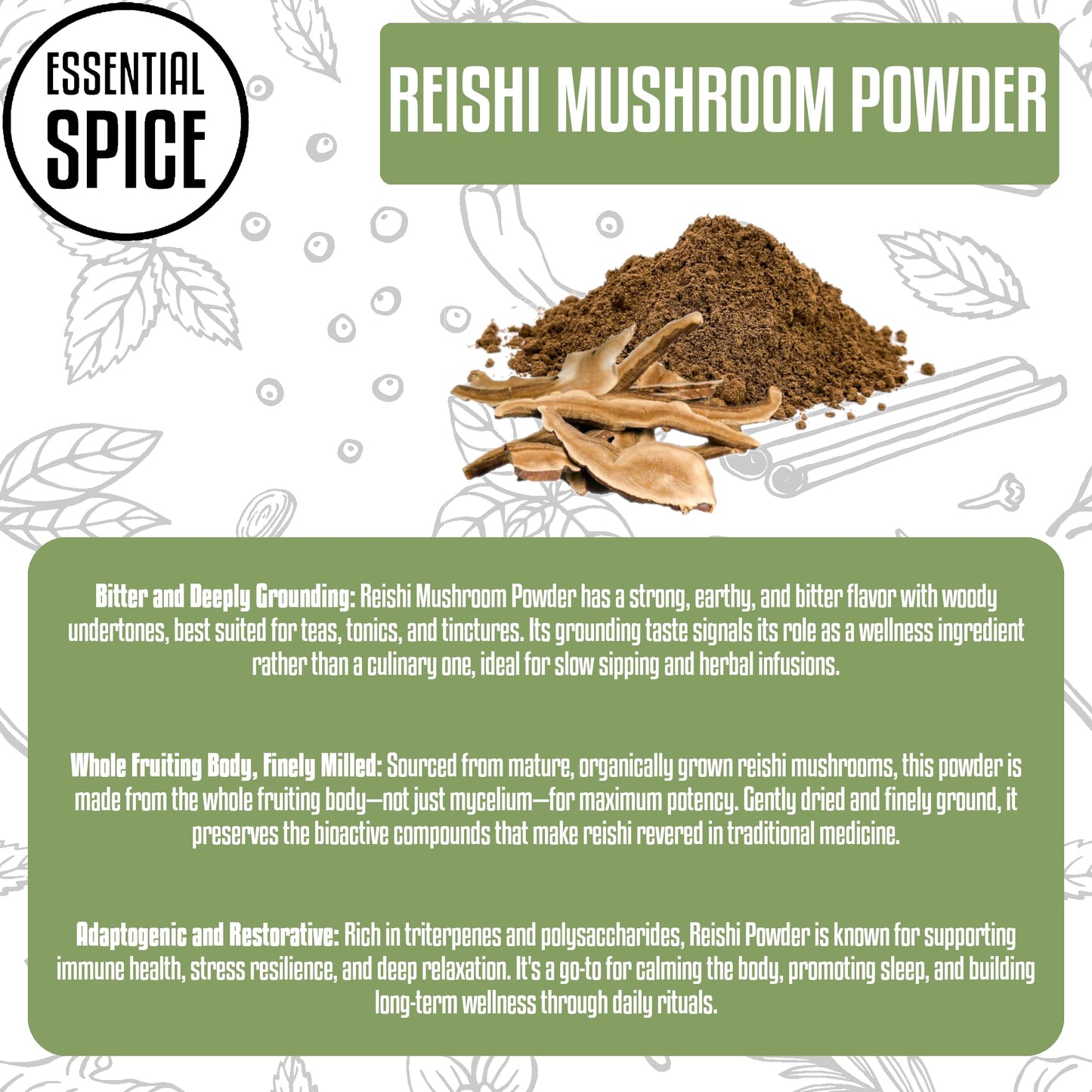 Essential Spice Reishi Mushroom Powder - Earthy, Bitter Tonic Flavor, Finely Ground - Ideal for Teas, Smoothies, Tinctures & Wellness Recipes - 100%