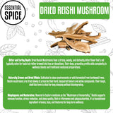 Essential Spice Dried Reishi Mushroom - Whole Slices, Premium Quality, Earthy & Bitter Flavor - Perfect for Teas, Tinctures, and Herbal Remedies