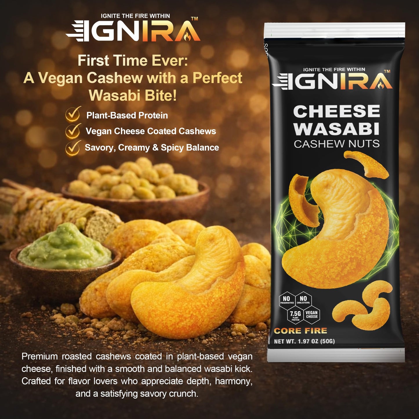 IGNIRA Cheese Wasabi Cashew Nuts - Crunchy Roasted Cashew Nuts, Nutrient-Rich Protein-Powered Snack, Flavored Cashews, No Cholesterol, No