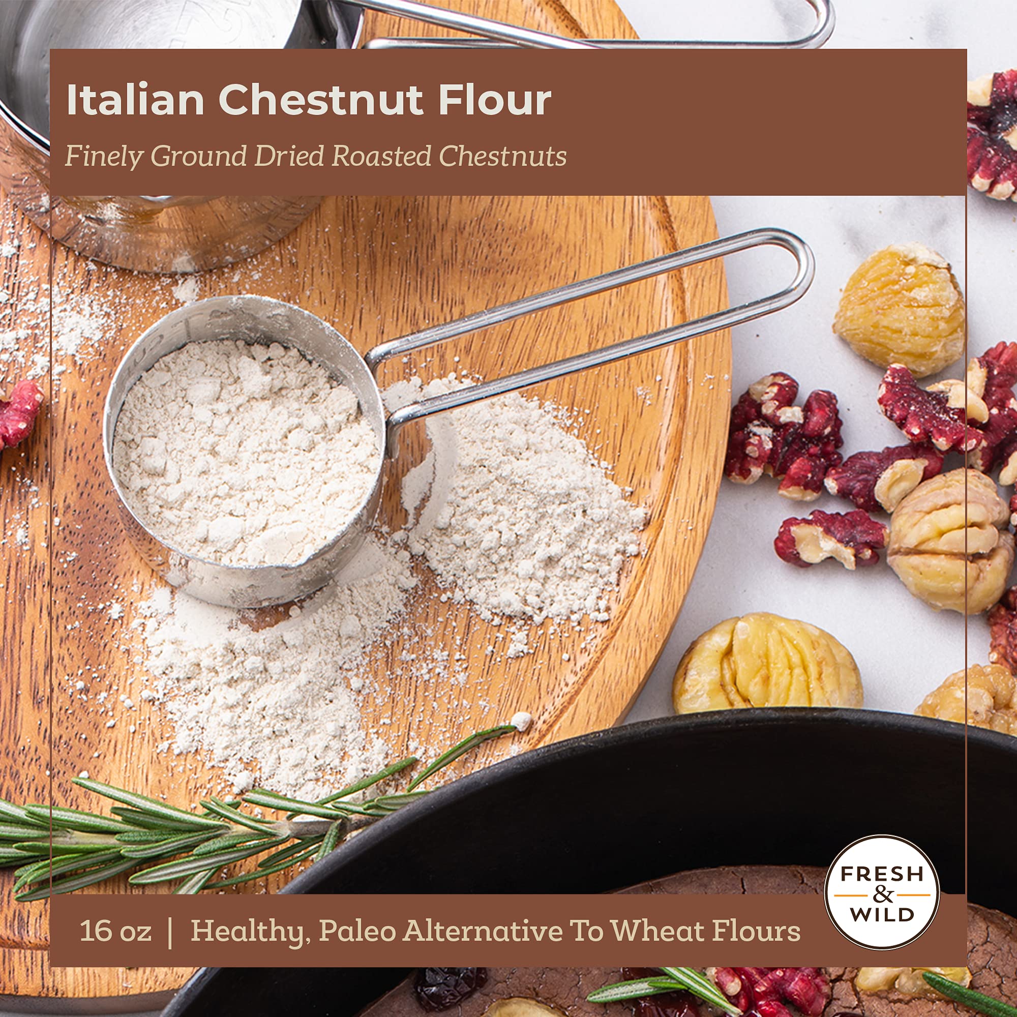 Fresh & Wild | Chestnut Flour | Finely Ground Dried Chestnuts | Gluten-Free Artisan Flour For Baking | Healthy, Paleo Alternative To Wheat Flours | 16 oz | Gourmet, Chef-Inspired Ingredients