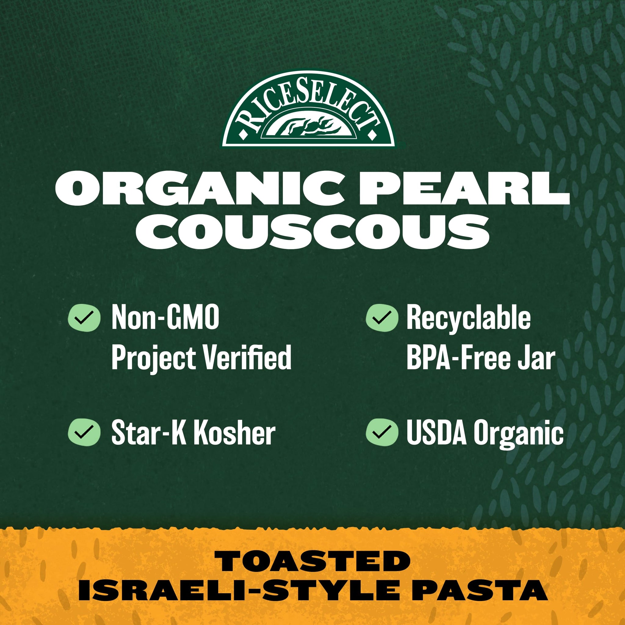 RiceSelect Organic Pearl Couscous, Premium Israeli-Style Wheat Couscous Pasta, Non-GMO, Kosher, 24.5oz Jar (Pack of 1)