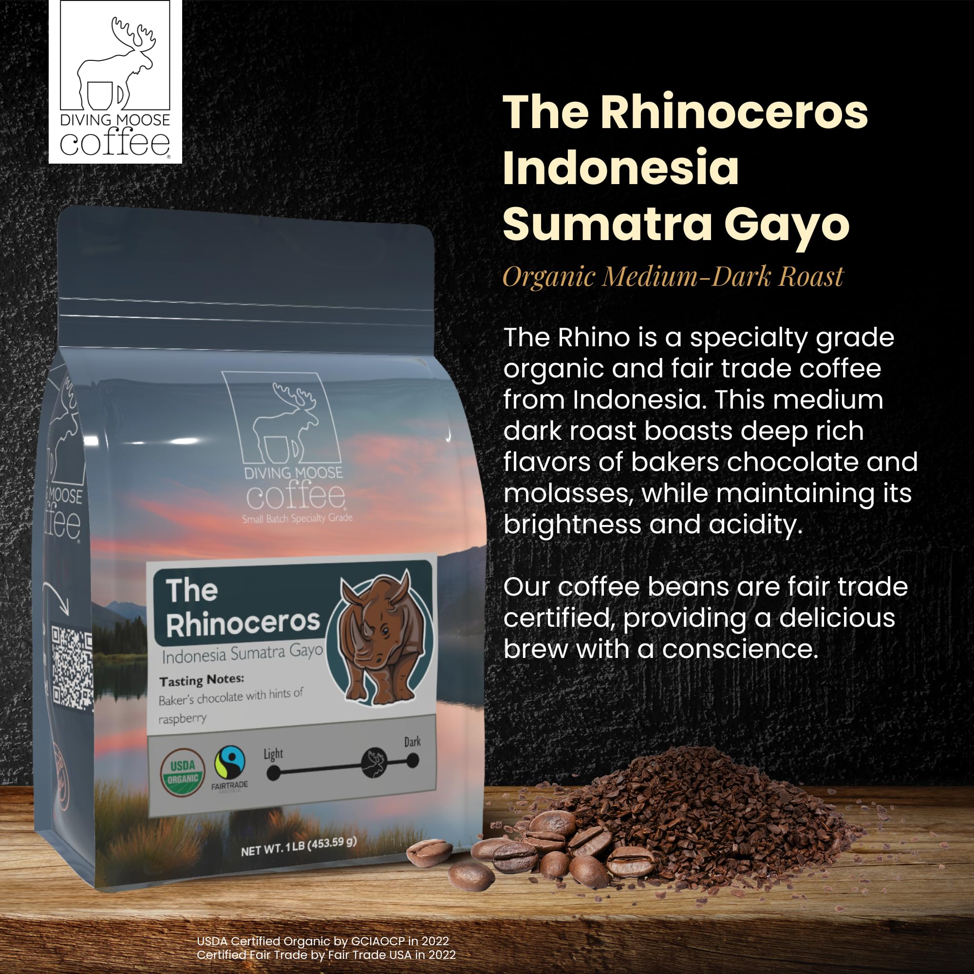 Diving Moose Coffee - The Rhinoceros Sumatra Gayo USDA Organic Medium Dark Roast (16oz / 1 LB) - Bakers Chocolate Raspberry Specialty Grade 100%