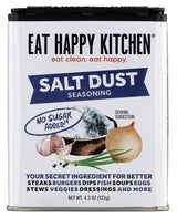 Eat Happy Kitchen Salt Dust Seasoning, 4.3 Oz - All-Purpose Salt & Pepper Replacement - No Sugar Added, Gluten Free, No Fillers - Clean Flavor