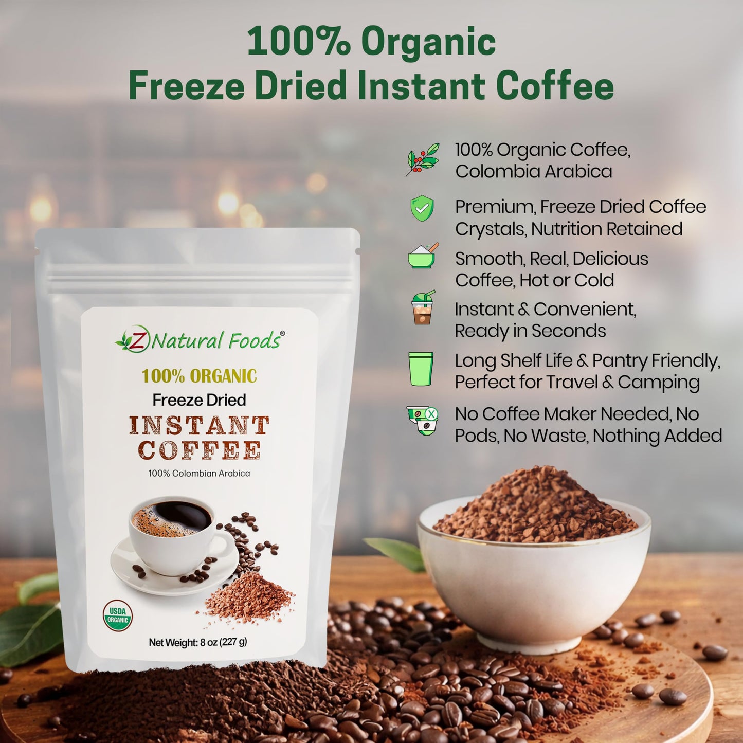 Z Natural Foods Freeze-Dried Organic Instant Coffee - Made from Medium Roast 100% Arabica Beans - Rich in Antioxidants - Boosts Mood, Energy, Memory