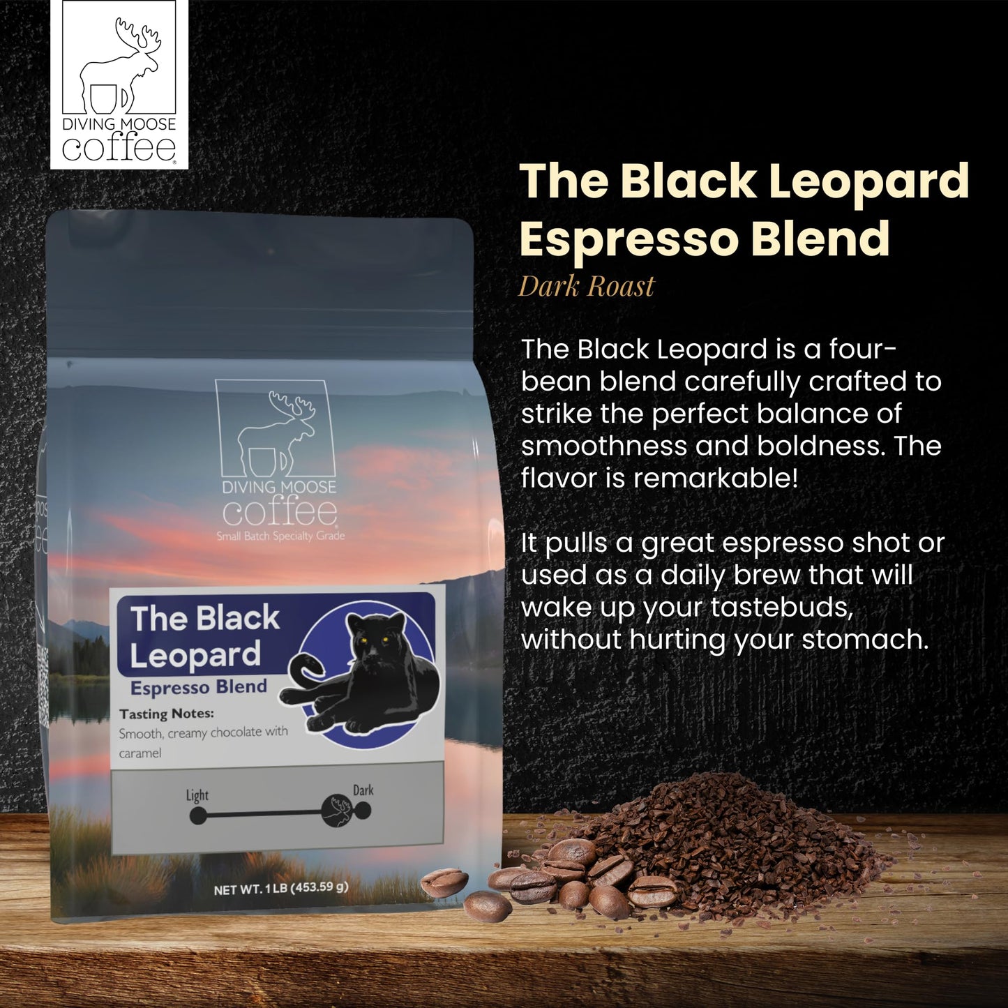 Diving Moose Coffee - The Black Leopard Espresso 4-Bean Blend Dark Roast (16oz / 1 LB) - Chocolate Caramel Smooth Specialty Grade Small-Batch Roasted