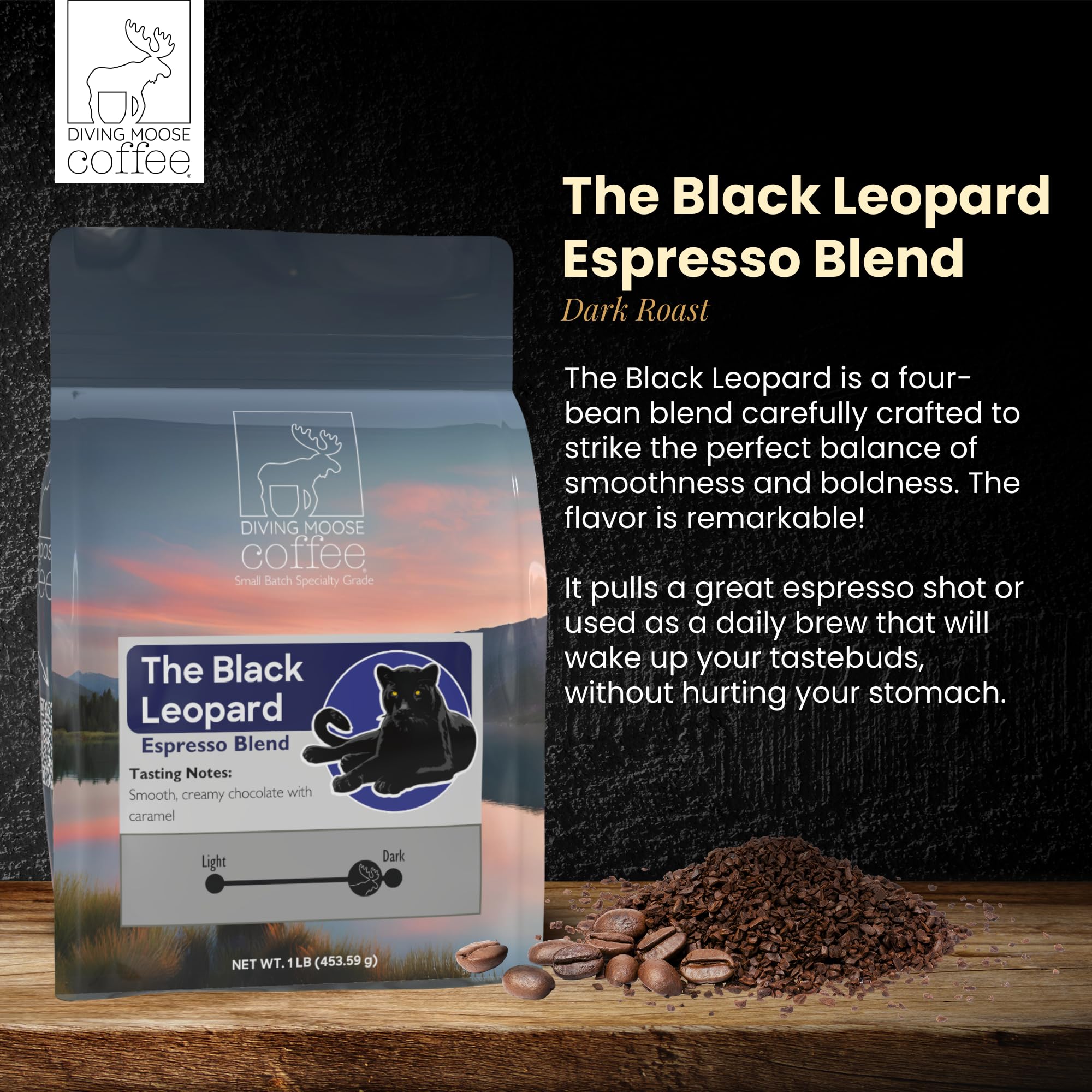 Diving Moose Coffee - The Black Leopard Espresso 4-Bean Blend Dark Roast (16oz / 1 LB) - Chocolate Caramel Smooth Specialty Grade Small-Batch Roasted