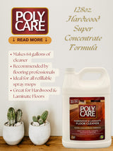 PolyCare Super Concentrate Hardwood & Laminate Cleaner Gallon with 32oz. Ready To Use Spray - Family Pack