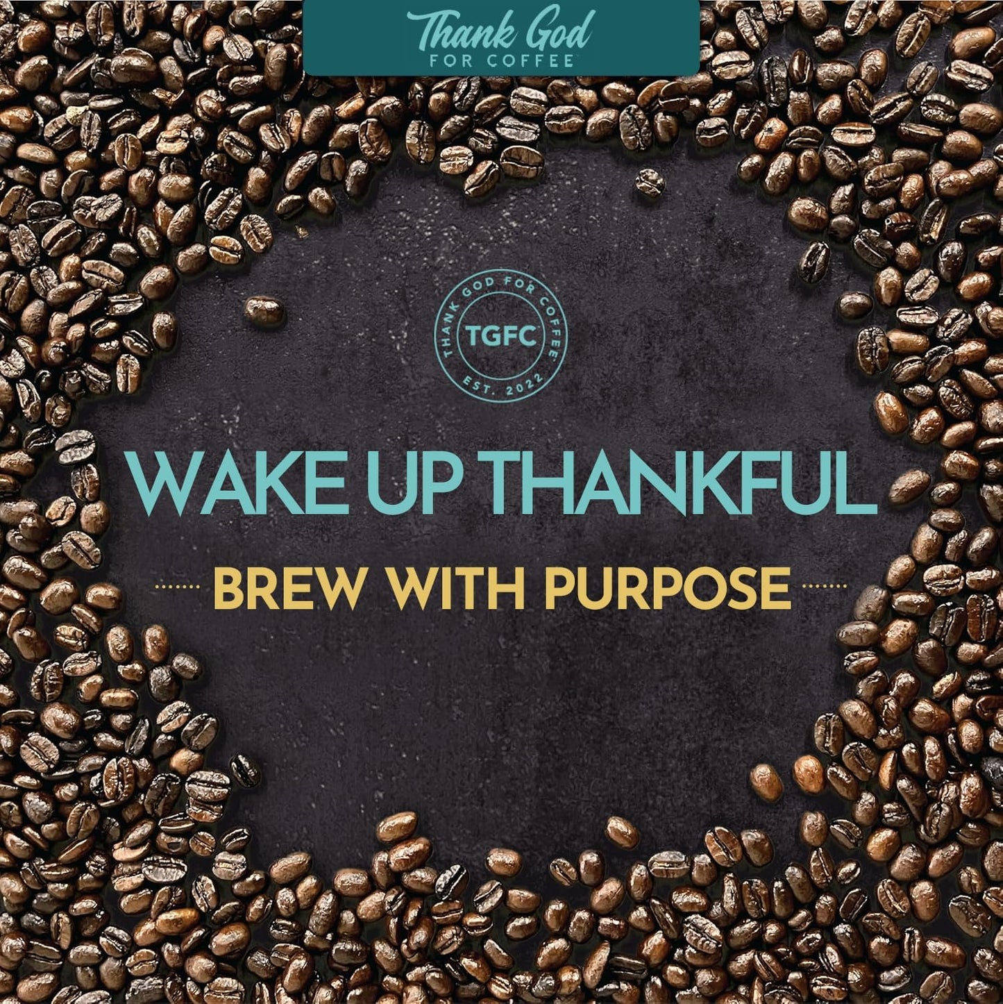 Thank God for Coffee - May The Rains Fall Soft Upon Your Fields, Decaf Ground Coffee, Single Origin Colombian Arabica, Smooth & Smoky Dark Roast