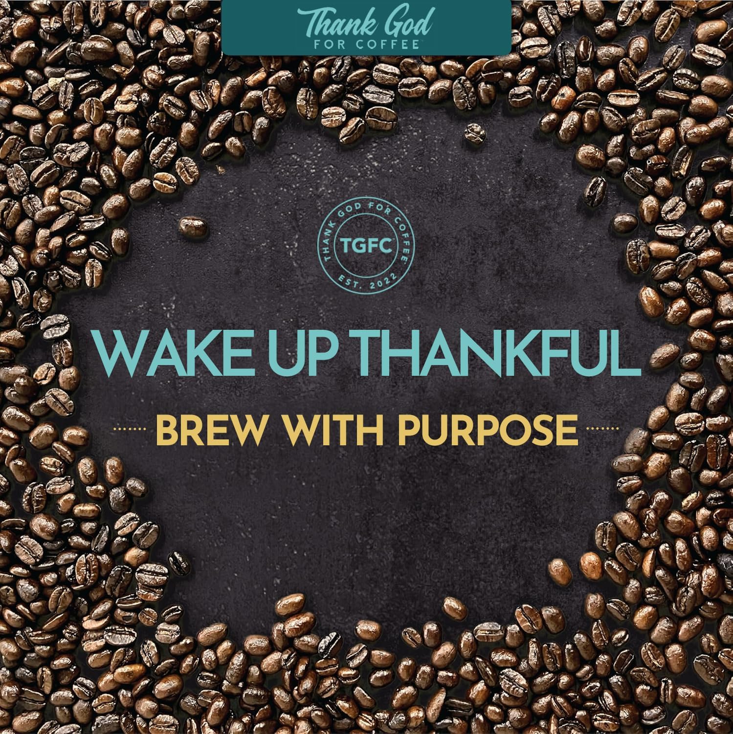 Thank God for Coffee - May The Rains Fall Soft Upon Your Fields, Decaf Ground Coffee, Single Origin Colombian Arabica, Smooth & Smoky Dark Roast