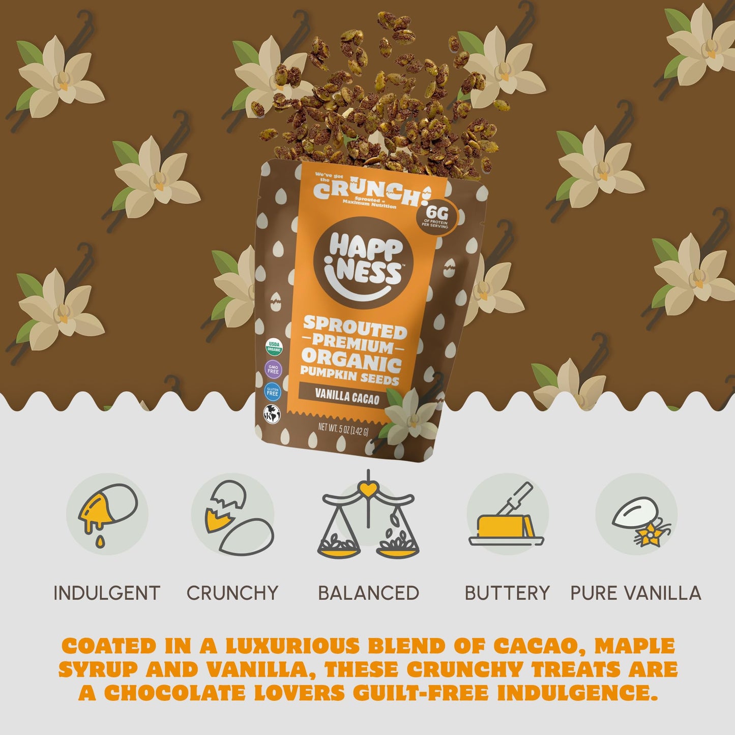 Happiness Foods™ Vanilla Cacao - Sprouted Organic Raw Pumpkin Seeds - High Protein, Certified USDA Organic, Non-GMO, Low Carb, Vegan, Gluten-Free