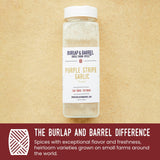 Burlap & Barrel Purple Stripe Garlic - Alternative to Fresh Granulated Garlic - Savory Sweet Flavor for Tomato Sauces Fried Chicken - As seen on Shark