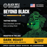 Black Rifle Coffee Company Beyond Black, 12oz Bag, Ground Coffee Dark Roast - Roasted Blend Made from Arabica Beans - Colombian & Brazilian Beans