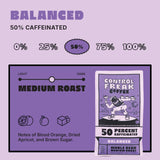 Control Freak Coffee Balanced - 50% Caffeine Whole Bean Coffee (12 Oz) | Half Caff Coffee Blend for Smooth Focus, Full Flavor for Half the Buzz |