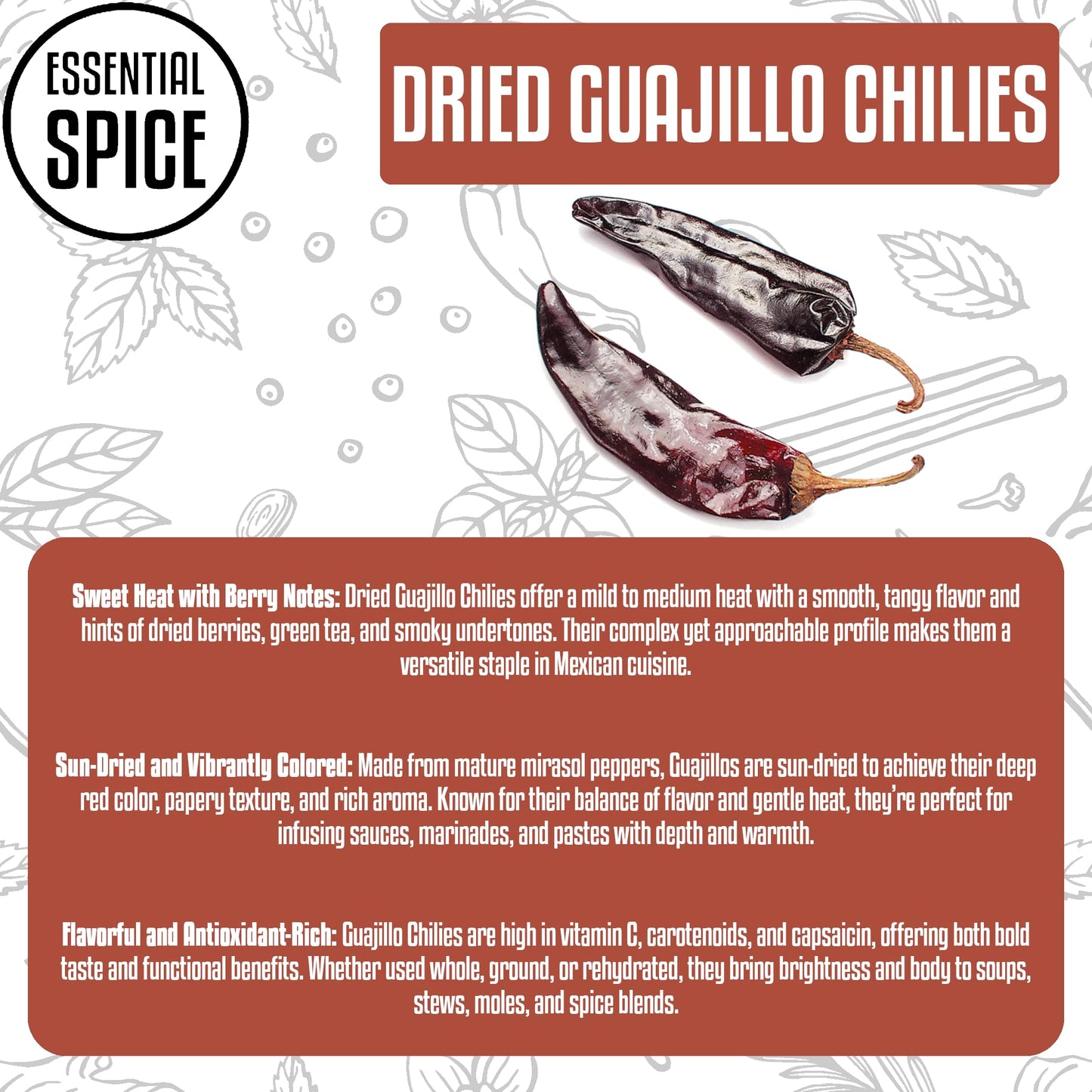 Essential Spice Dried Guajillo Chilies - Mild Heat with Sweet, Tangy, and Smoky Notes - Whole Mexican Chili Pods for Salsas, Moles, Stews & Marinades