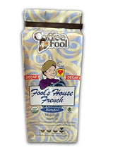 Coffee Fool's Decaf Organic Fair Trade House French (Very Fine Grind)