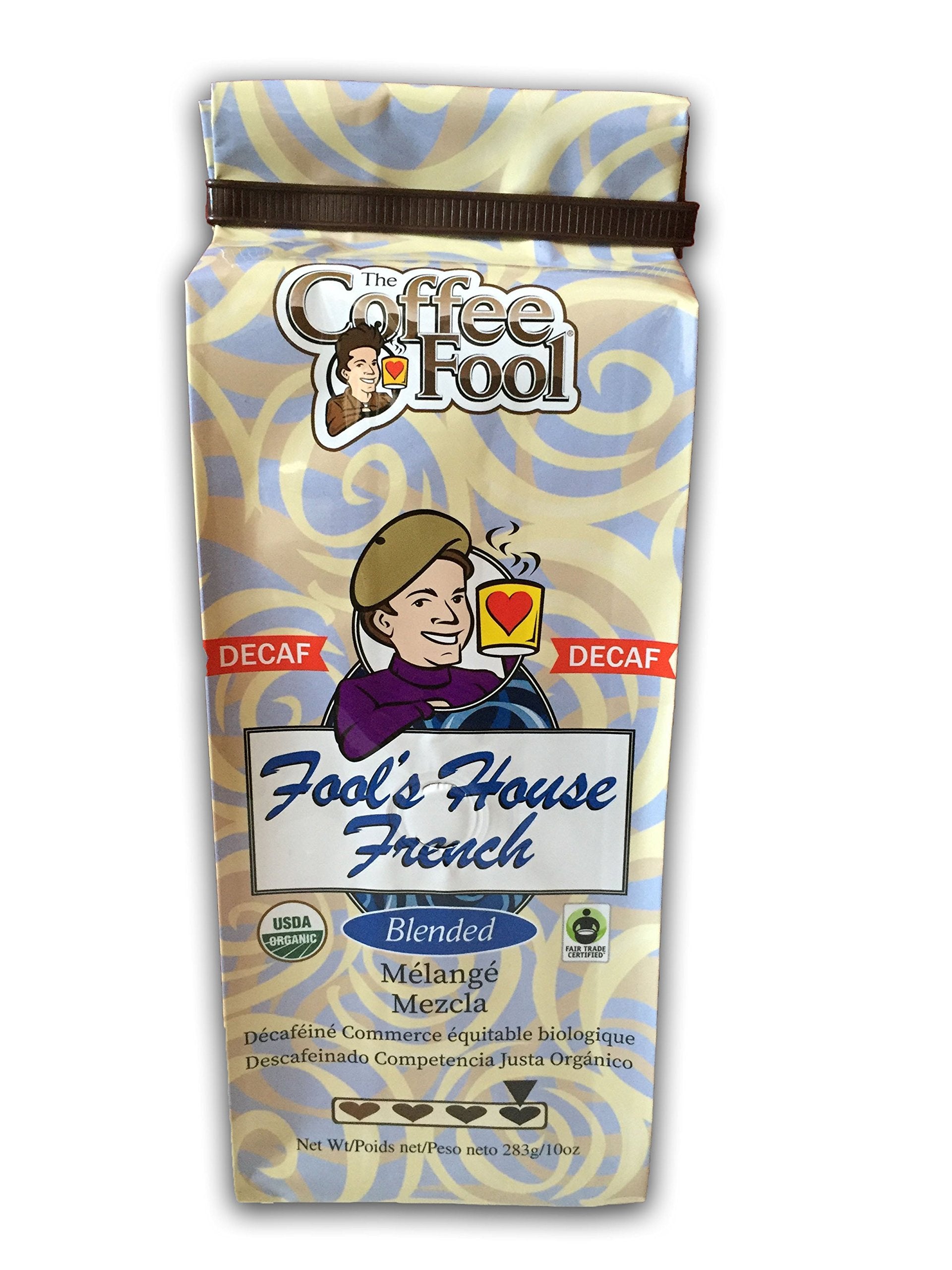 Coffee Fool's Decaf Organic Fair Trade House French (Very Fine Grind)
