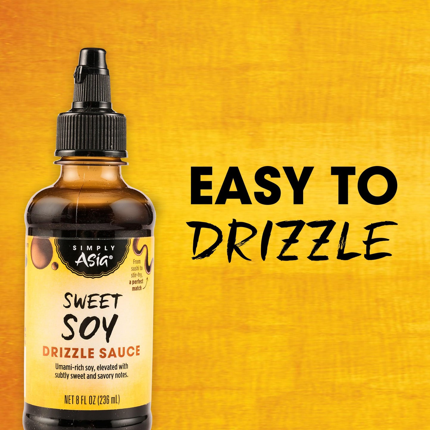 Simply Asia Drizzle Sauce, Sweet Soy, Savory, Sweet Sauce for Drizzling on Rice Bowls, Sticky Rice, Chicken Skewers, Sashimi, Spring Rolls, Egg Rolls