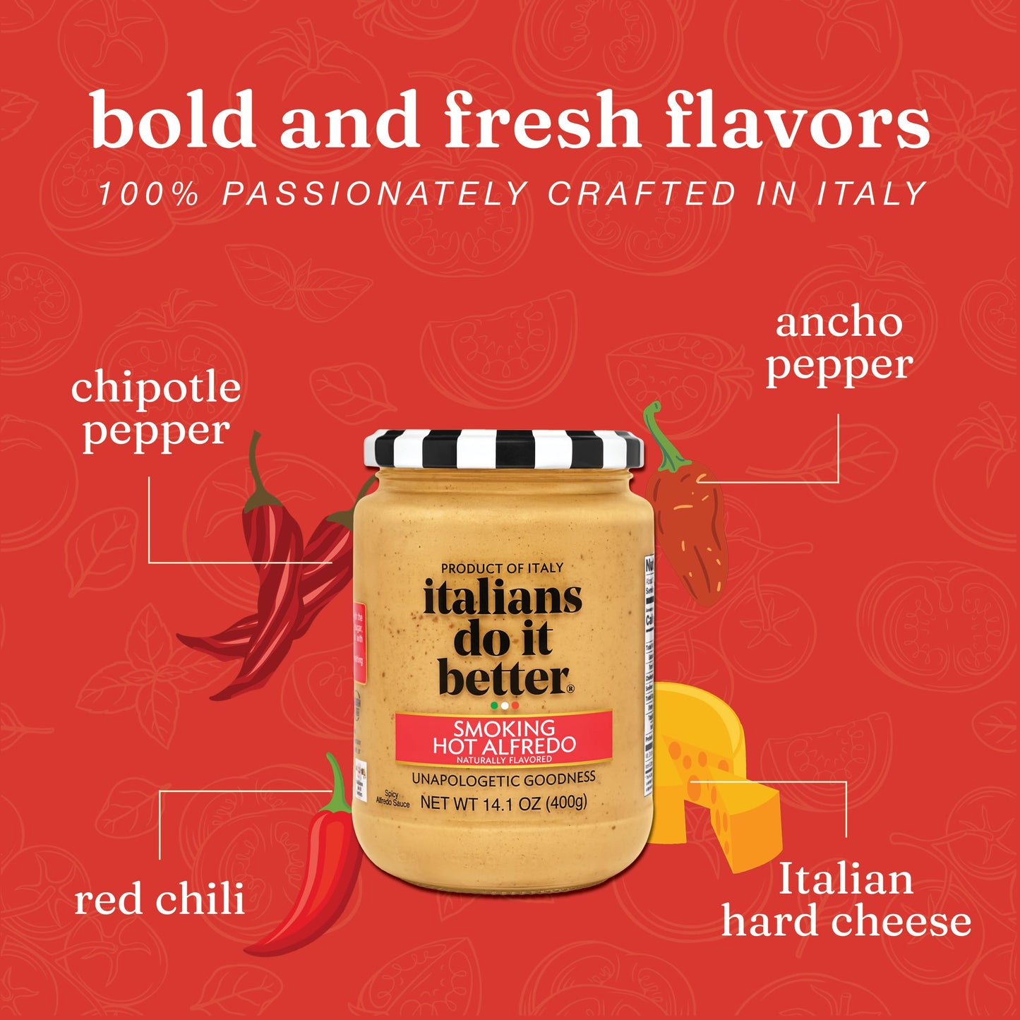 Italians Do It Better Smoking Hot Spicy Alfredo Sauce - Creamy Italian Alfredo with Red Chili, Chipotle, Ancho Pepper & Olive Oil - No Sugar Added