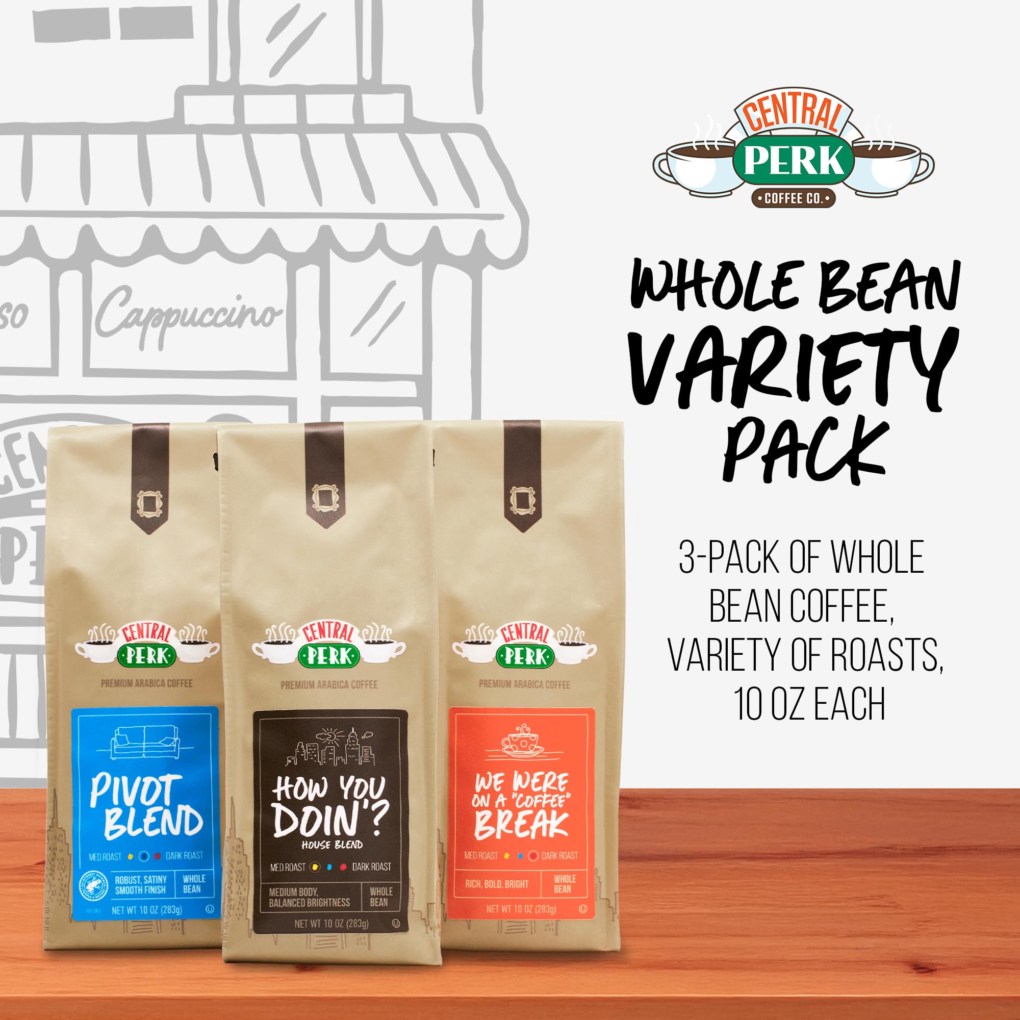 Central Perk Whole Bean Variety Pack - 100% Arabica Coffee Beans, Includes Medium, Medium Dark & Dark Roast Blends, "How You Doin", "Pivot" & "We Were