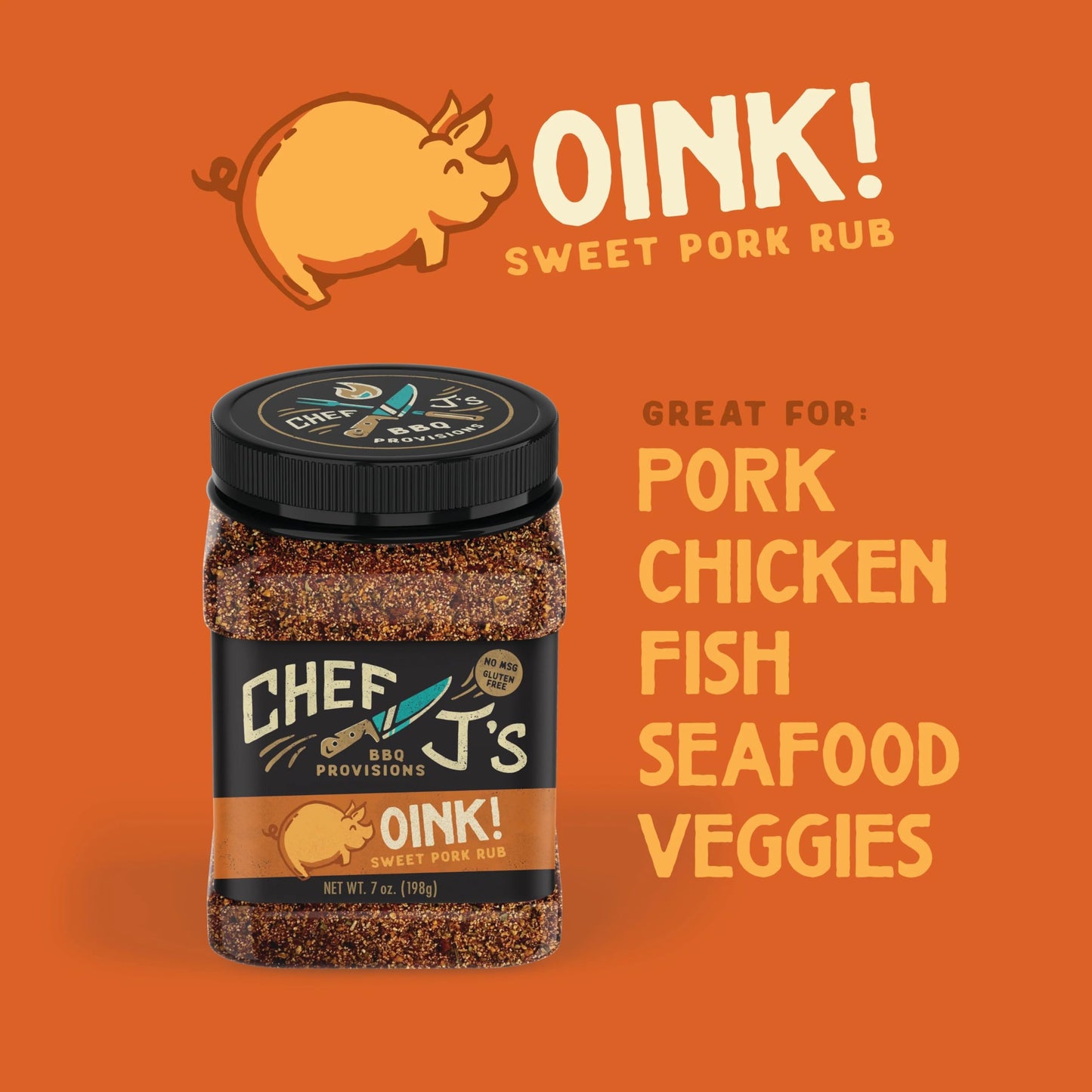 Chef J's BBQ Provisions Oink Rub, Sweet Pork Rub, 7 oz
