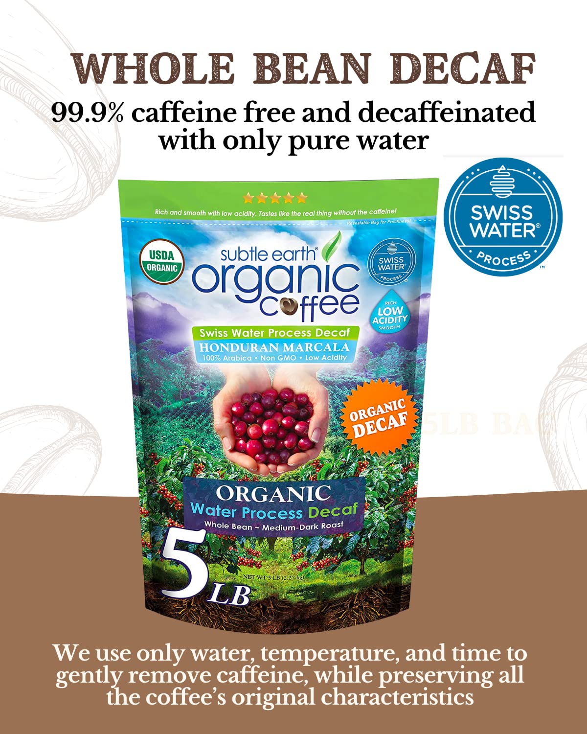 5LB Subtle Earth Organic Decaf - Swiss Water Process Decaf - Medium Dark Roast - Whole Bean Coffee - Low Acidity - Organic Certified by CCOF - 5 Pound