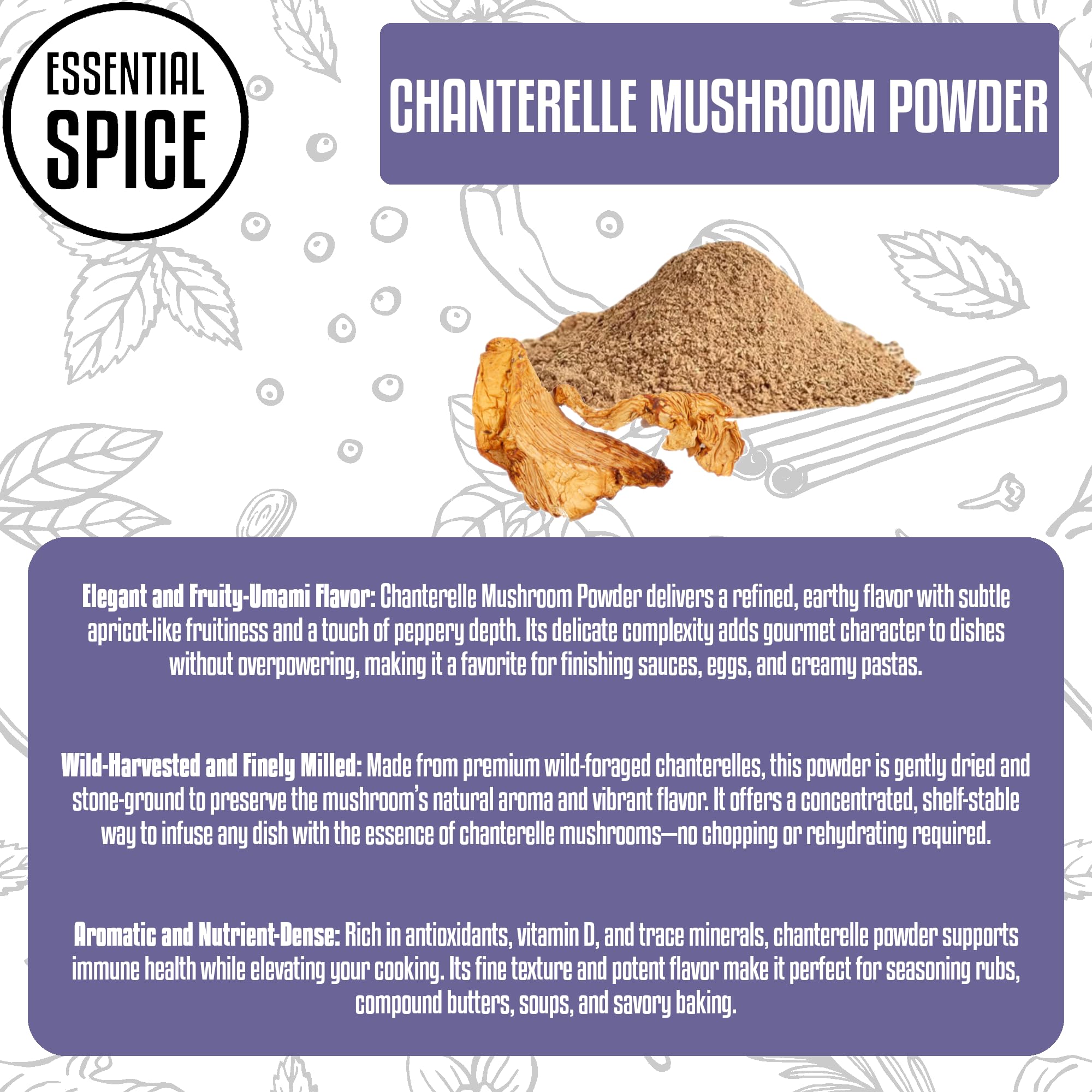 Essential Spice Chanterelle Mushroom Powder - Delicate, Earthy & Fruity Flavor, Finely Ground - Ideal for Sauces, Creamy Dishes, Risottos