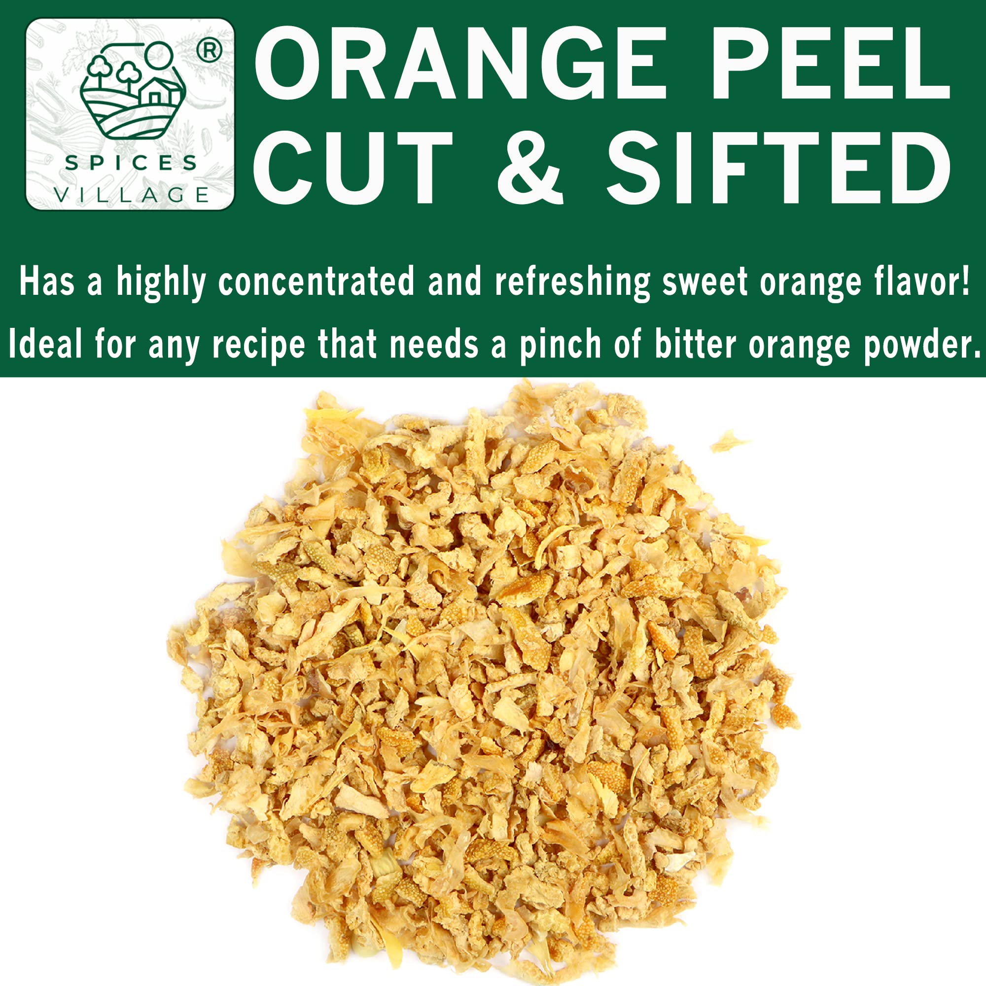 SPICES VILLAGE Orange Peel Cut & Sifted [4 oz] - Fresh Dried Orange Peel Zest and Rind, Citrus Fruit Seasoning for Cooking, Baking & Herb Tea