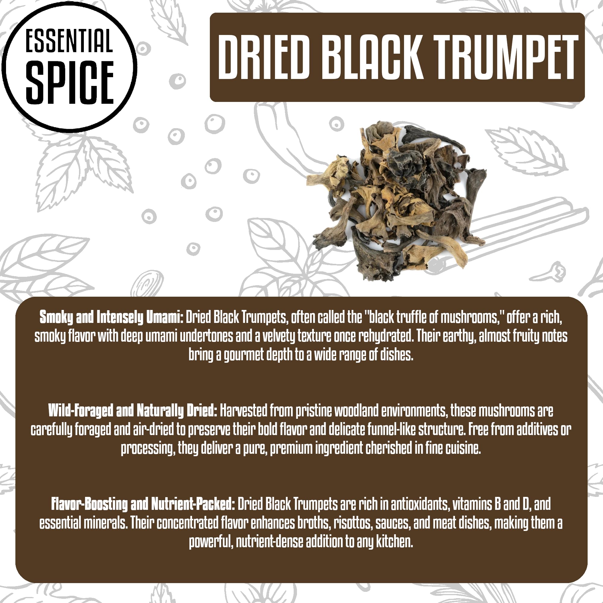 Essential Spice Dried Black Trumpet Mushrooms - Whole, Deep Smoky Umami Flavor - Gourmet Wild Mushrooms for Sauces, Meats, Pasta & Risottos - Easy