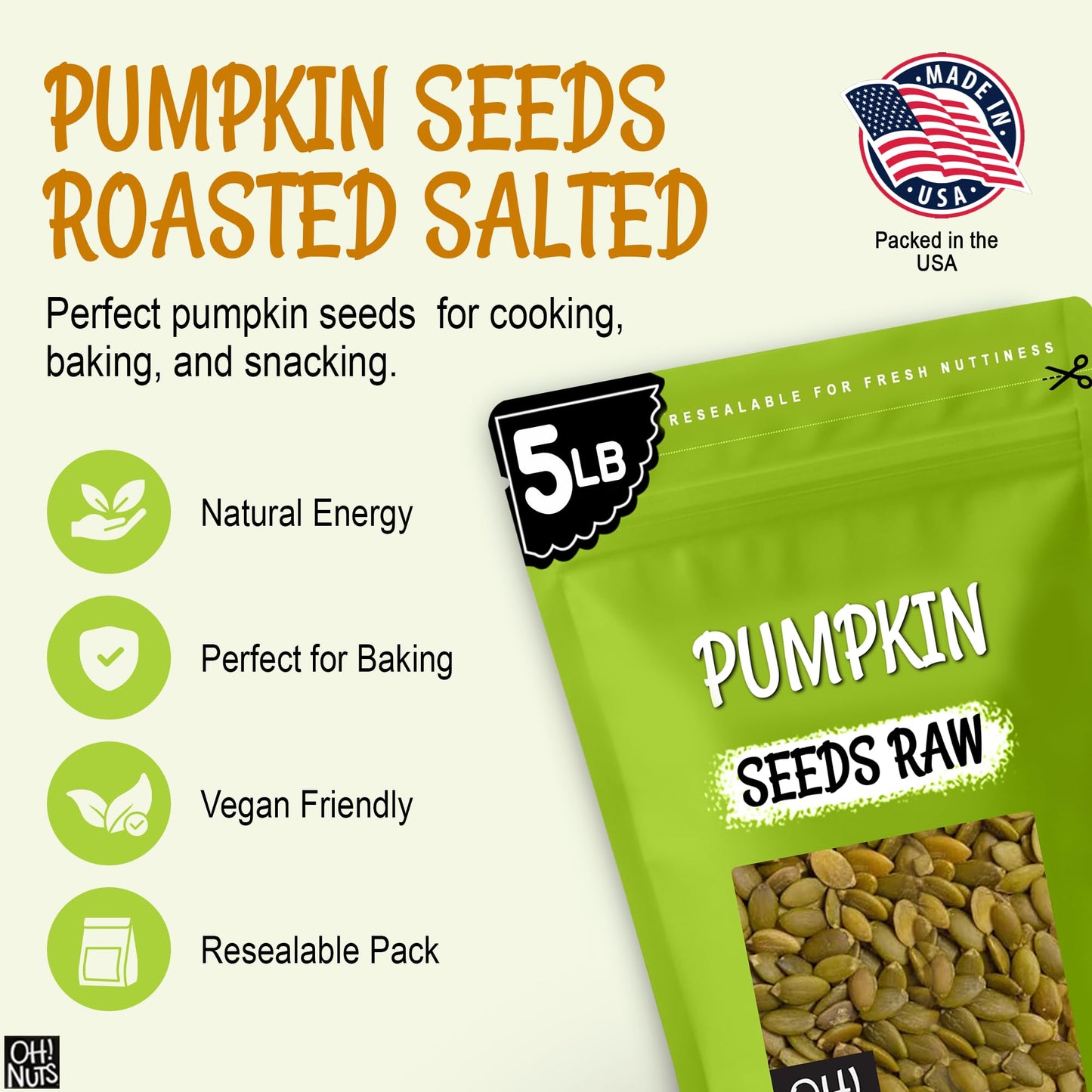 Oh! Nuts Pepitas Raw Unsalted Pumpkin Seeds - Resealable 5-Pound Bulk Bag - All-Natural Protein Power - Fresh, Healthy Snacks - Unshelled Pepitas