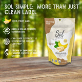 SOL SIMPLE Regenerative Organic Certified, Dried Banana | 6oz Snack Pack (2 Bags Total) | One Ingredient | Vegan | Non-GMO | No Added Sugar | Fair