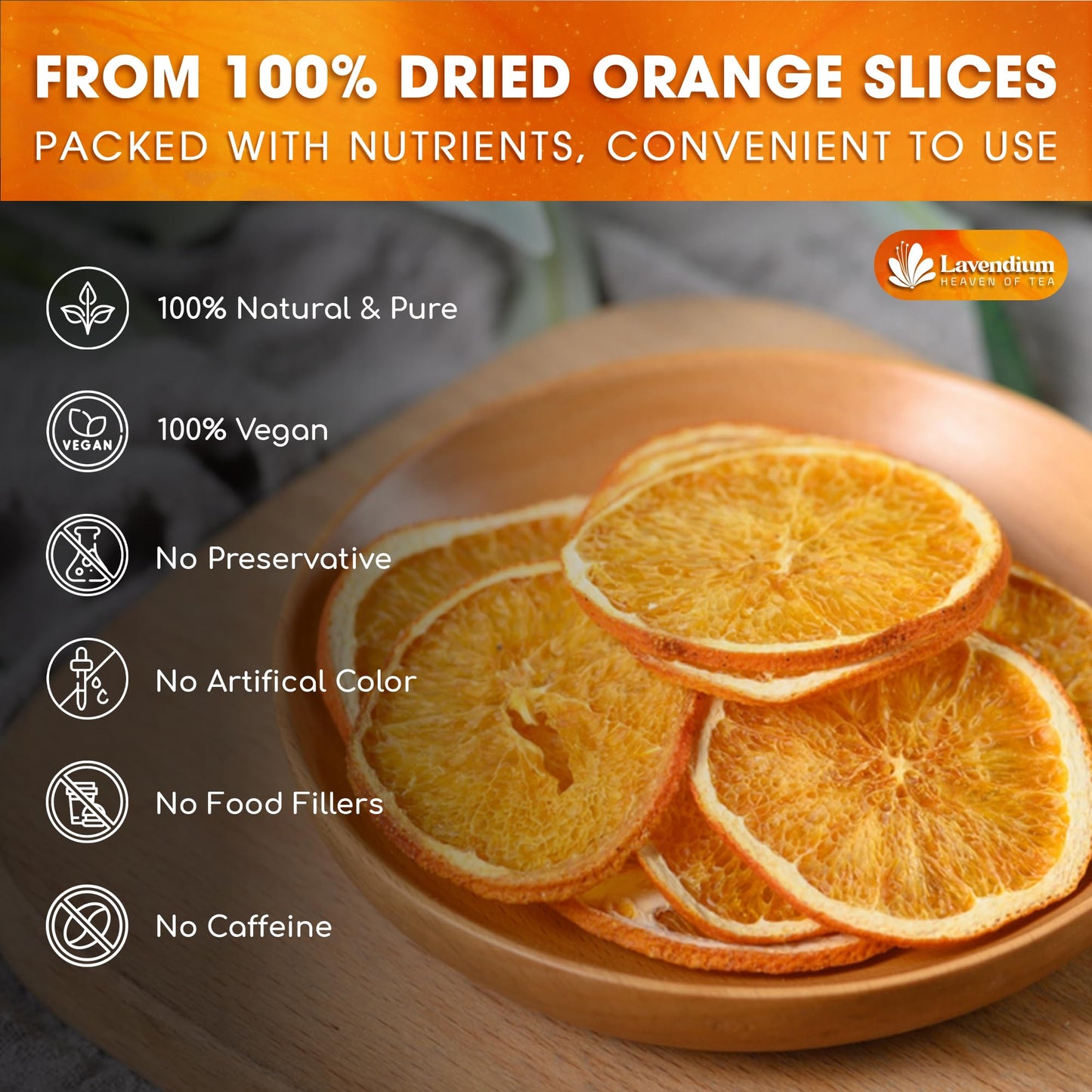 Lavendium, Premium 6oz Dried Orange Slices, 100% Natural & Pure, No Additives or Preservatives, Non-GMO, Plant-Based & Vegan, Perfect for Tea