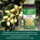 Eden Organic Pistachios, Shelled, Roasted, and Misted with Sea Salt, California Grown, 4 oz