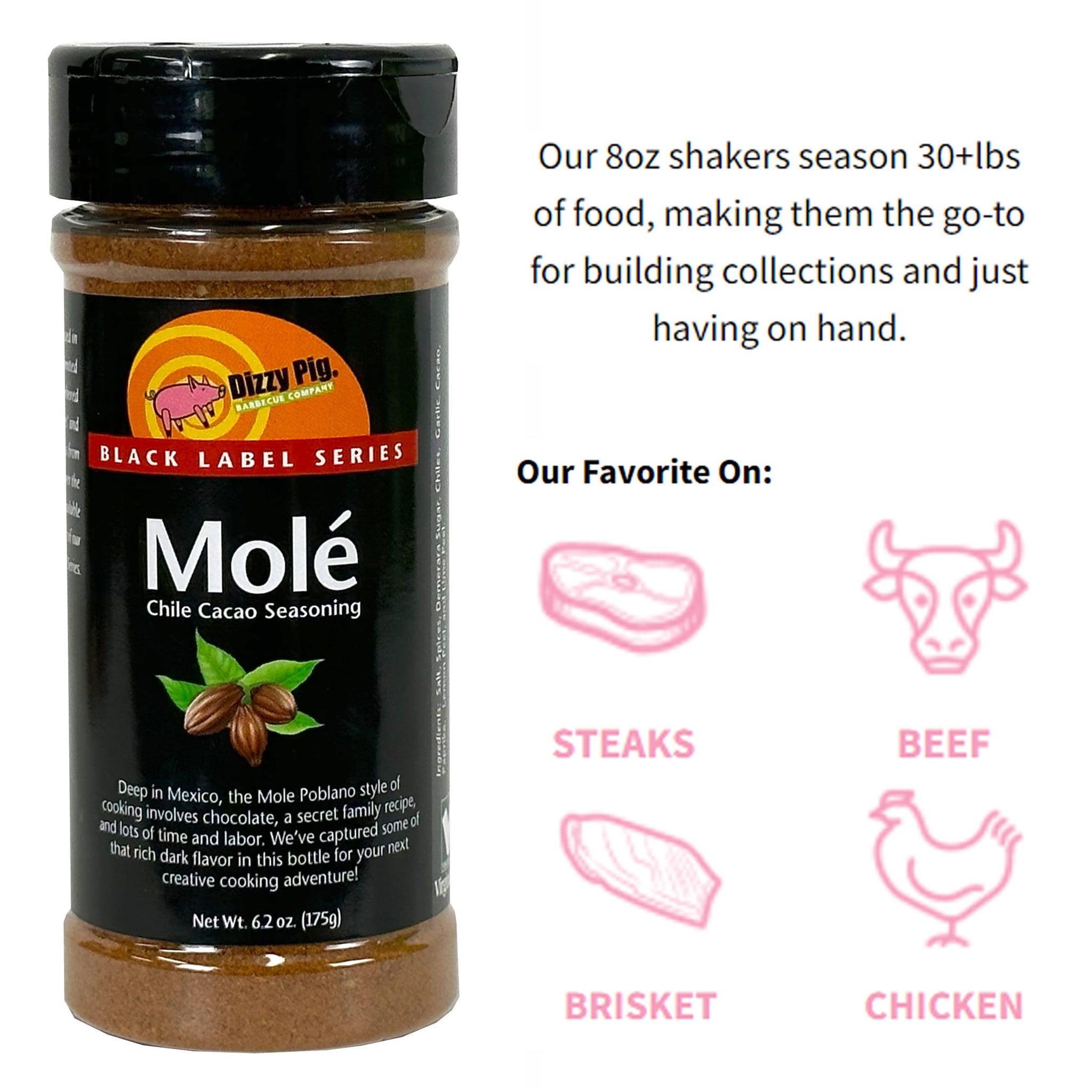 Dizzy Pig Molé Chile Cacao Seasoning Rub (8oz Shaker) - Seasons 30+lbs of Food - Hand Made in the USA - MSG Free, Gluten Free