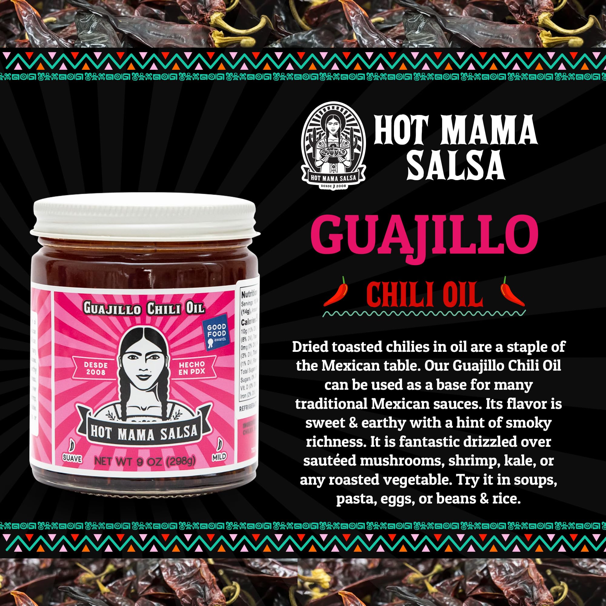 Hot Mama Salsa Guajillo Chili Oil - A Chili Oil Rich in Antioxidants, Low Calorie, No Preservatives, Additives, or GMOs - Perfect for Mushrooms
