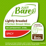 Just Bare® Chicken Lightly Breaded Spicy Breast Bites | Fully Cooked |16 G Protein | Frozen | 1.50 LB