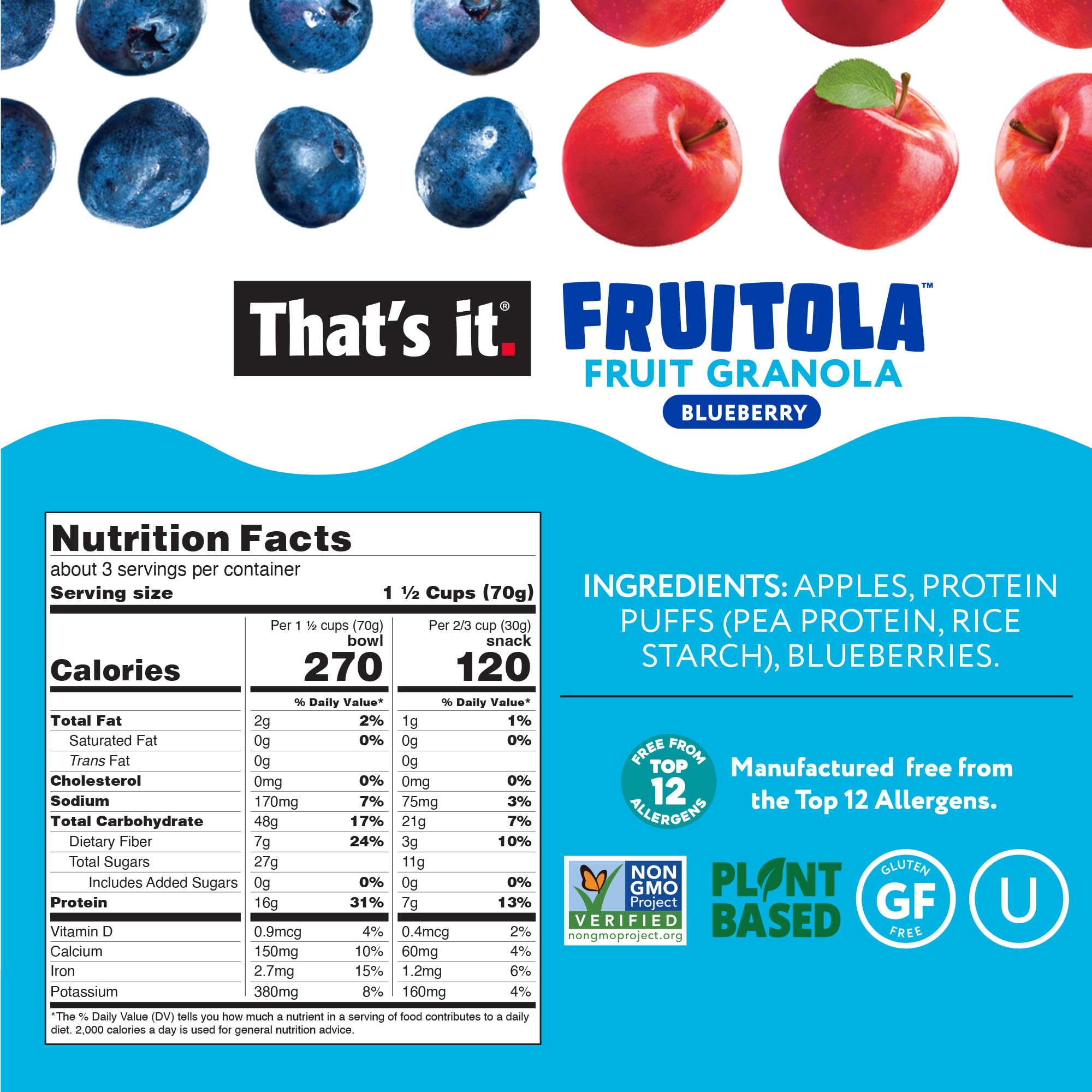That’s it. Fruitola Fruit Granola - Blueberry, 16g Plant-Based Protein + 7g Fiber from Fruit Per Bowl, 100% Real Fruits, Only 4 Ingredients, Zero