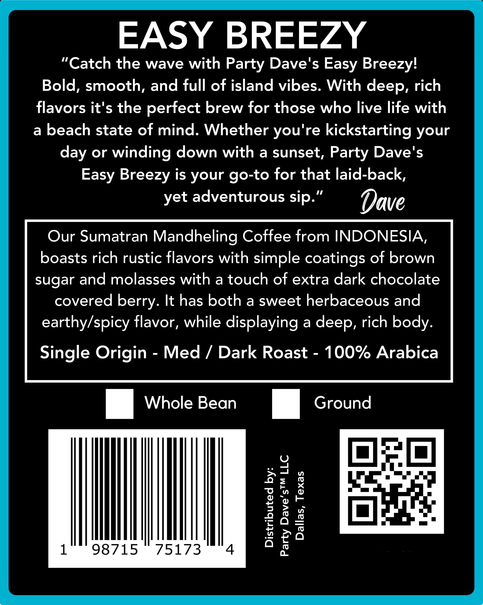 Party Dave’s Easy Breezy Sumatran Mandheling Whole Bean Coffee - Single Origin Indonesia - 100% Arabica, Medium-Dark Roast - Rich & Smooth with Brown